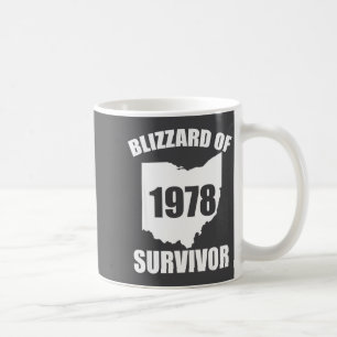 Blizzard Of 1978 Survivor Funny Ohio Winter Snowst Coffee Mug