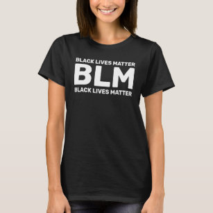 BLM Black Lives Matter White Typography on Black T-Shirt