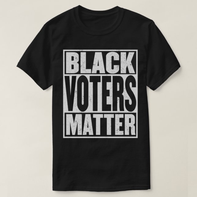 BLM  Black Votes Matter Vote Black Voters Matter G T-Shirt (Design Front)