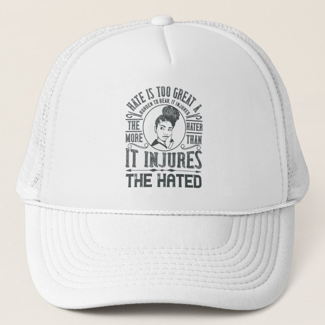 BLM - Hate is too great a burden to bear Trucker Hat (Front)