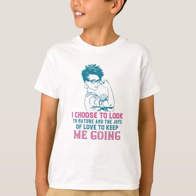 BLM - Love And Nature Keep Me Going T-Shirt (Front)