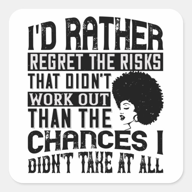 BLM - Prefer the chances to regret risks Square Sticker (Front)