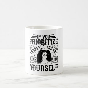 BLM - Prioritize yourself save yourself Coffee Mug