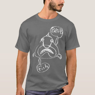 Blob Fish Funny Gift Deep Sea Ocean T-Shirt