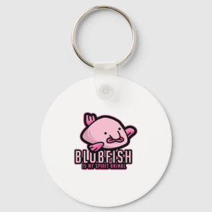 Blobfish Is My Spirit Animal Ugly Fish Animal Gift Keychain