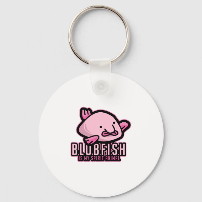 Blobfish Is My Spirit Animal Ugly Fish Animal Gift Keychain (Front)