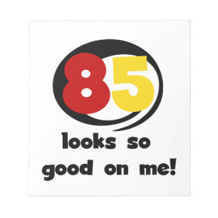 Bloc-note 85 Semble si bon sur moi Tshirts et cadeaux