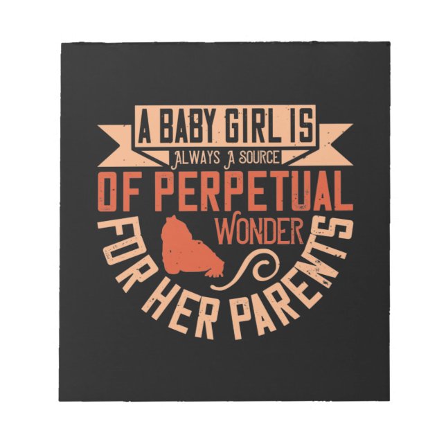 Bloc-note A Baby Girl Is Always A Source of Perpetual Wonder (Devant)