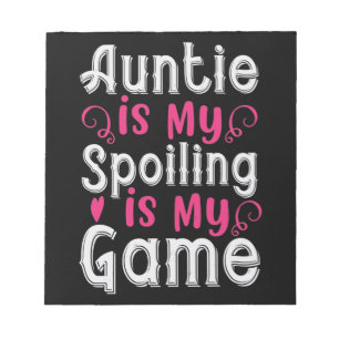 Bloc-note Auntie Is My Name Spoiling Is My Game-01.png