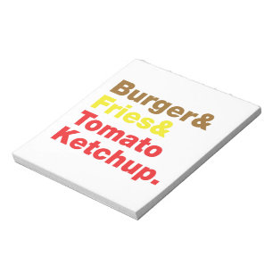 Bloc-note Burger & Fries & Tomato Ketchup.
