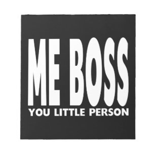 Bloc-note Cadeaux amusants pour les bosseurs : Moi Boss You