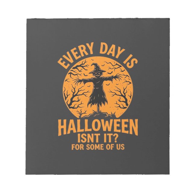 Bloc-note Chaque Jour Est Halloween Épouvantail Sorcière Con (Devant)