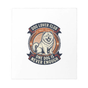 Bloc-note Chemise de chien Chow Chow Un chien n'est jamais a