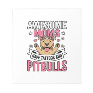 Bloc-note Des mamans géniales ont des tatouages et des Pitbu