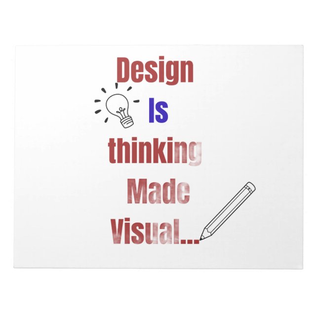 Bloc-note Design Is Thinking Made Visual – Minimal Graphic D (Devant)