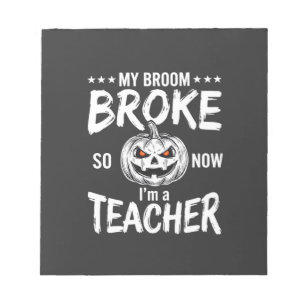 Bloc-note Dessin de professeur de Halloween drôle balai cass