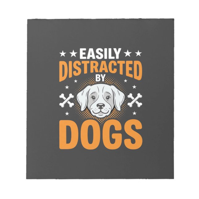 Bloc-note Facilement Distrait Par Les Chiens (Devant)