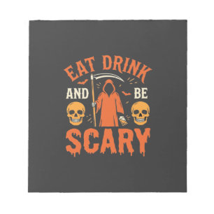 Bloc-note Halloween Manger Boire Soyez Terrible Faucheuse Co