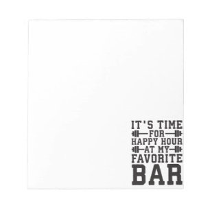 Bloc-note Happy Hour At My Favori Bar - Gym Inspirational