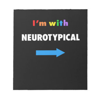 Bloc-note I'm With Neurotypique Funny Autism T-Shirt