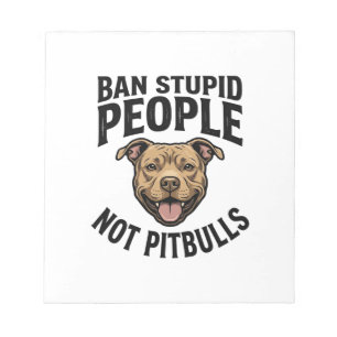 Bloc-note Interdire les gens stupides pas les Pitbulls Vinta