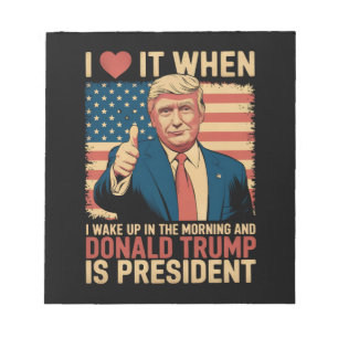 Bloc-note Je L'Aime Quand Je Me Réveille Et Trump Est Présid
