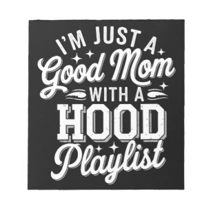 Bloc-note Je suis juste une bonne mère avec une playlist de 