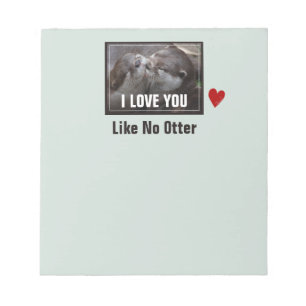 Bloc-note Je T'Aime Pas D'Otter Mignonne Photo
