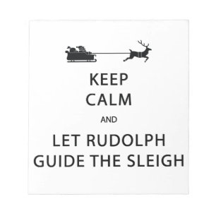 Bloc-note Keep Calm Let Rudolph Guide Sleigh