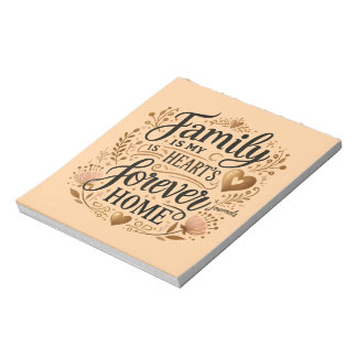 Bloc-note 🏡 La Famille Est La Maison Éternelle De Mon Cœur