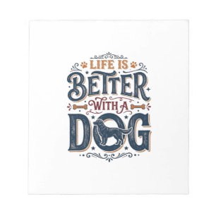 Bloc-note La vie est meilleure avec un chien design de gravu