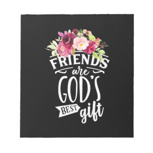 Bloc-note Les amis sont Dieu meilleur cadeau