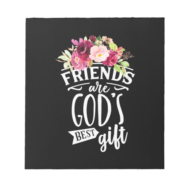 Bloc-note Les amis sont Dieu meilleur cadeau (Devant)