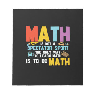 Bloc-note Math Enseignant Math Math N'Est Pas Un Spectateur