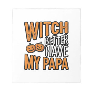 Bloc-note Mieux vaut que la sorcière ait le T-shirt Papa Hal