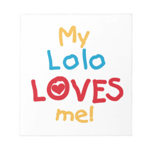 Bloc-note My Lolo Loves Me T-shirts et cadeaux
