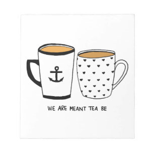 Bloc-note Nous sommes Meant Tea Be