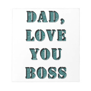 BLOC-NOTE PAPA, JE T'AIME BOSS 1