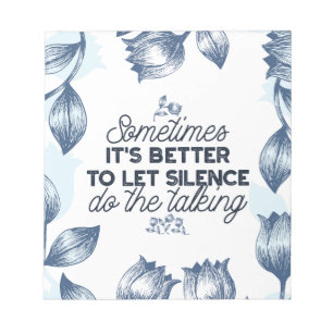 Bloc-note Puissance du silence - Citation inspirante