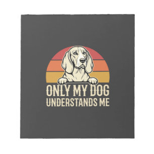 Bloc-note Seul mon chien me comprend Chien vintage