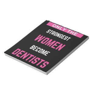 Bloc-note Seules Les Femmes Les Plus Fortes Deviennent Denti