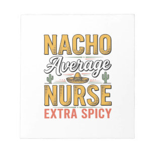 Bloc-note T-shirt vintage Nacho Average Nurse Extra Spicy De
