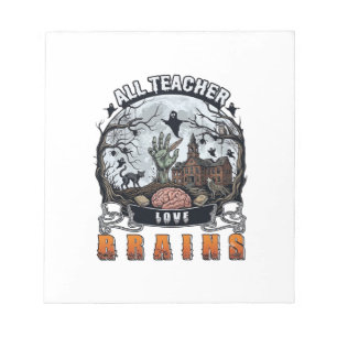Bloc-note Tout enseignant aime les cerveaux Halloween Zombie