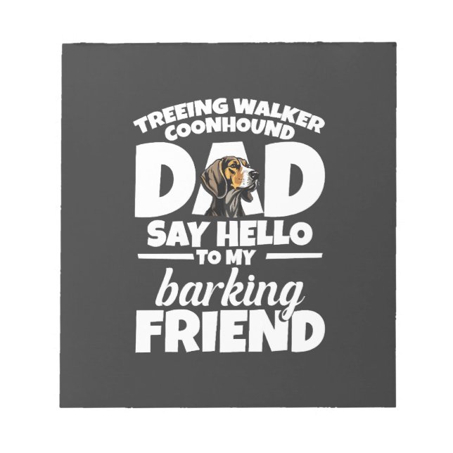 Bloc-note Treeing Walker Coonhound Dad Dad Say Hello (Devant)