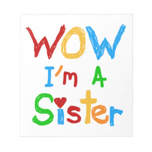 Bloc-note WOW Je suis une Soeur T-shirts et GIfts