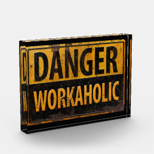 Bloc Photo DANGER WORKAHOLIC rouille signal d'avertissement d