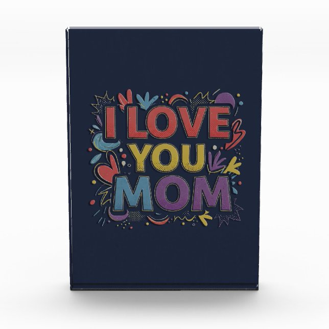 Bloc Photo I Love You Mom / Bloque de Acrílico Decorativo  (Devant)