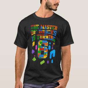 Block Building Game Master of Bricks turning 6 B T-Shirt