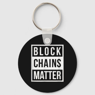 Block Chains - Funny Blockchain Crypto Gift Keychain