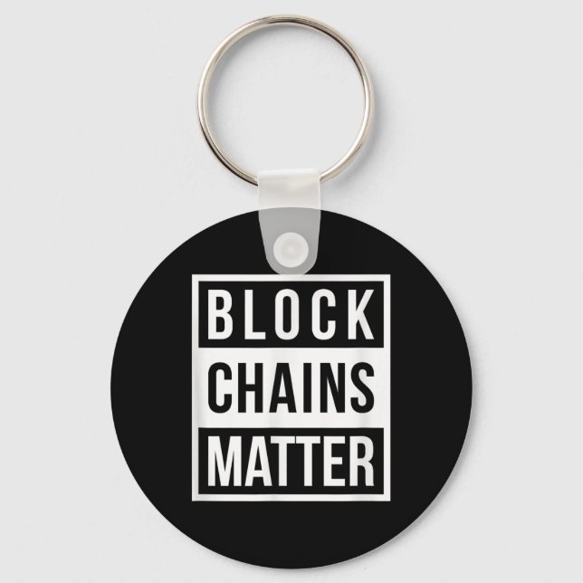 Block Chains - Funny Blockchain Crypto Gift  Keychain (Front)